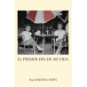 El primer día de mi vida - Josefina Yepes