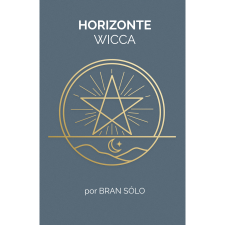 HORIZONTE WICCA - BRAN SÓLO
